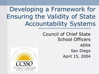 Developing a Framework for Ensuring the Validity of State Accountability Systems