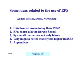 Some ideas related to the use of EPS 		Anders Persson, SMHI, Norrkoping