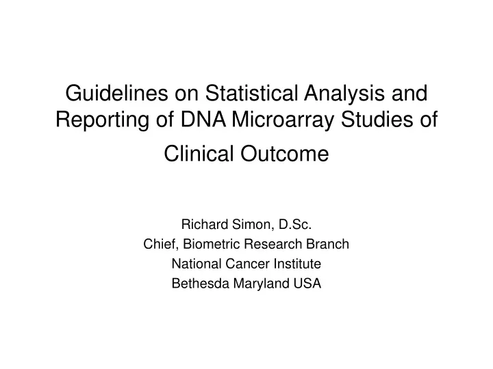 guidelines on statistical analysis and reporting of dna microarray studies of clinical outcome