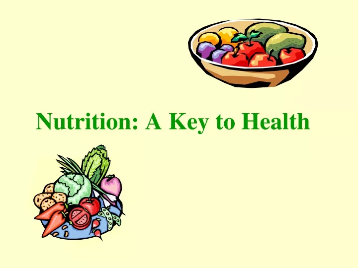 nutrition a key to health