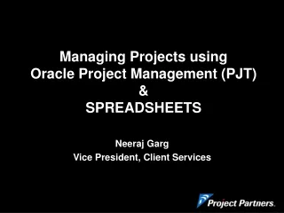 Managing Projects using  Oracle Project Management (PJT) &amp; SPREADSHEETS