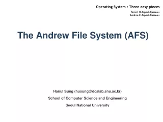 The Andrew File System (AFS)