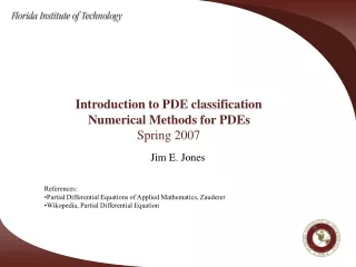 Introduction to PDE classification                   Numerical Methods for PDEs 			Spring 2007