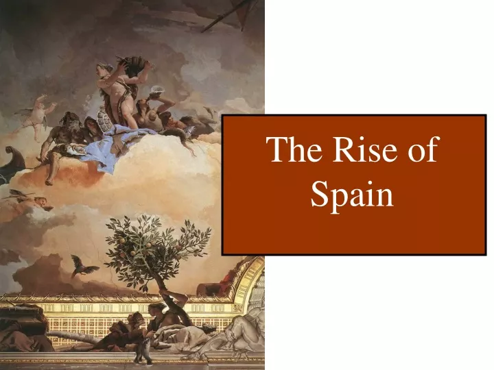 the rise of spain