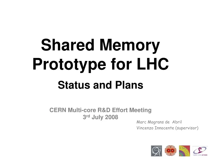 shared memory prototype for lhc status and plans