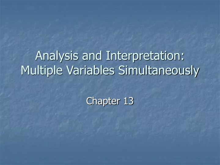 analysis and interpretation multiple variables simultaneously