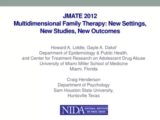 JMATE 2012 Multidimensional Family Therapy: New Settings, New Studies, New Outcomes