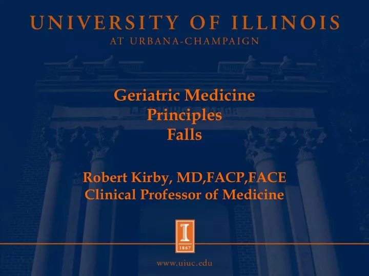 geriatric medicine principles falls robert kirby md facp face clinical professor of medicine