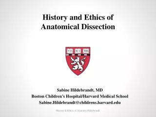 History and Ethics of  Anatomical Dissection