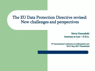The EU Data Protection Directive revised:  New challenges and perspectives