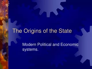 The Origins of the State