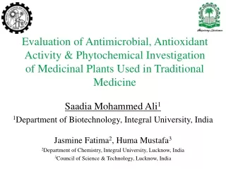 Saadia Mohammed Ali 1 1 Department of Biotechnology, Integral University, India
