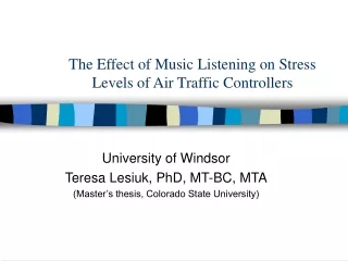 The Effect of Music Listening on Stress Levels of Air Traffic Controllers