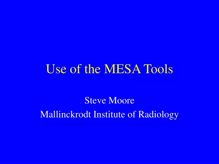 use of the mesa tools
