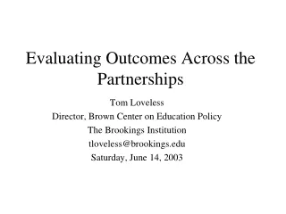 Evaluating Outcomes Across the Partnerships