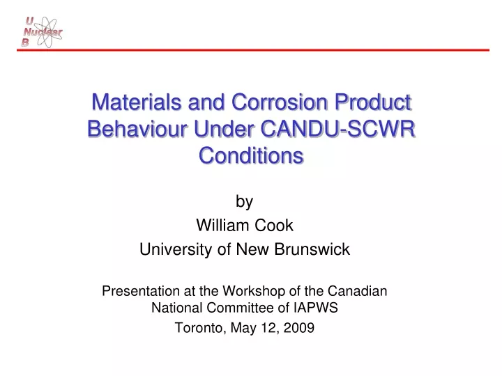 materials and corrosion product behaviour under candu scwr conditions