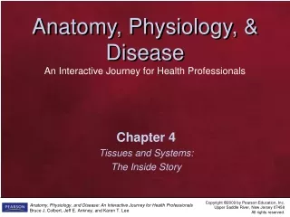Chapter 4 Tissues and Systems: The Inside Story