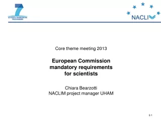 Core theme meeting 2013 European Commission  mandatory requirements for scientists