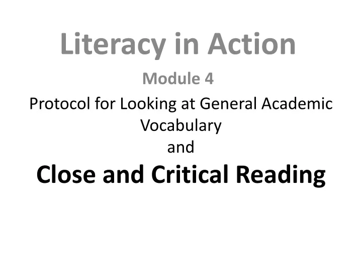 protocol for looking at general academic vocabulary and close and critical reading