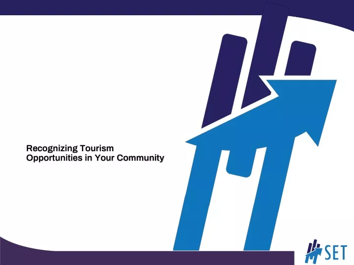 recognizing tourism opportunities in your community