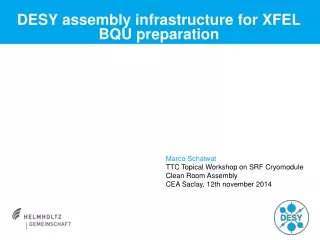 DESY assembly infrastructure for XFEL BQU preparation