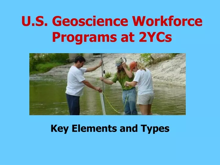 u s geoscience workforce programs at 2ycs