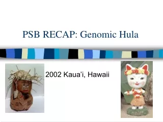 PSB RECAP: Genomic Hula