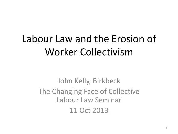 labour law and the erosion of worker collectivism