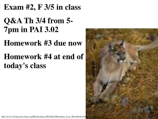 Exam #2, F 3/5 in class Q&amp;A Th 3/4 from 5-7pm in PAI 3.02 Homework #3 due now