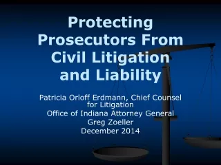 Protecting Prosecutors From Civil Litigation  and Liability