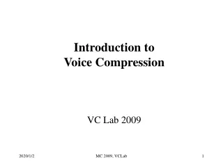 Introduction to  Voice Compression VC Lab 2009
