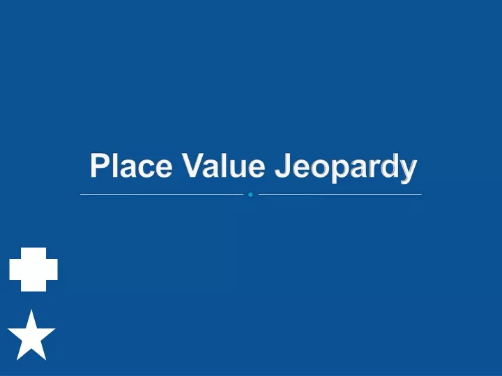 place value jeopardy