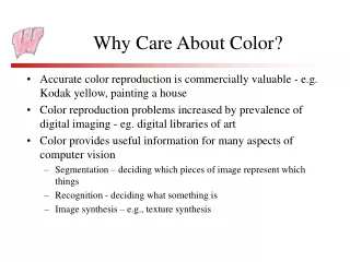 Why Care About Color?