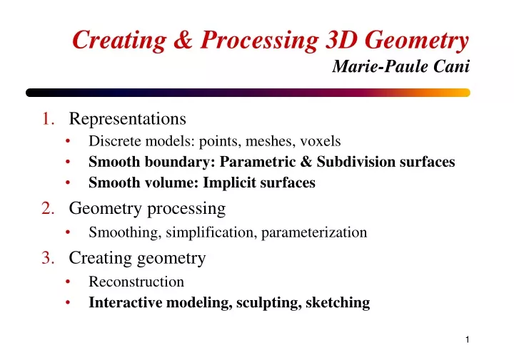creating processing 3d geometry marie paule cani