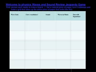 Welcome to physics Waves and Sound Review Jeopardy Game