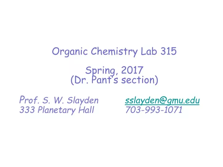 organic chemistry lab 315 spring 2017 dr pant