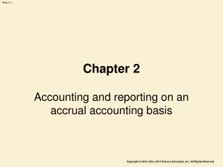 Accounting and reporting on an  accrual accounting basis