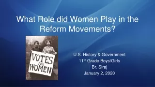 What Role did Women Play in the Reform Movements?