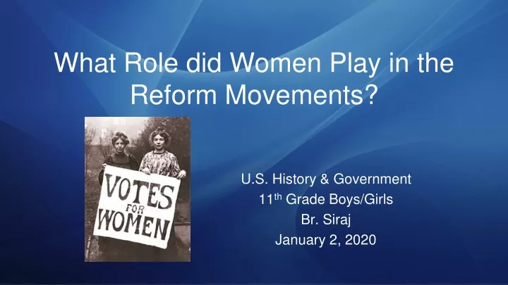 what role did women play in the reform movements