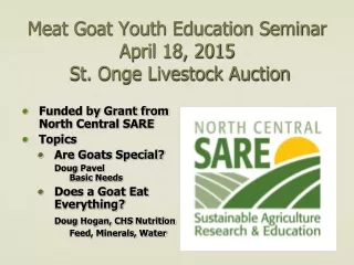 Meat Goat Youth Education Seminar  April 18, 2015  St. Onge Livestock Auction