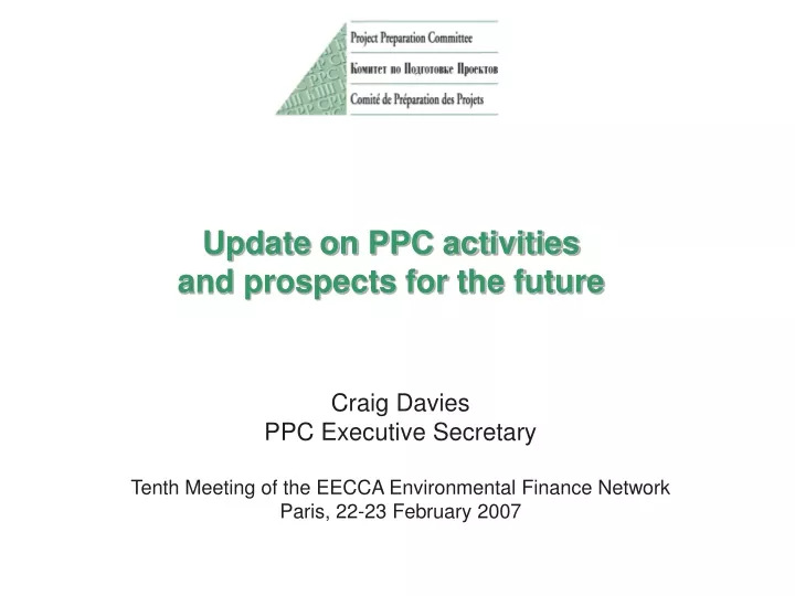 update on ppc activities and prospects for the future