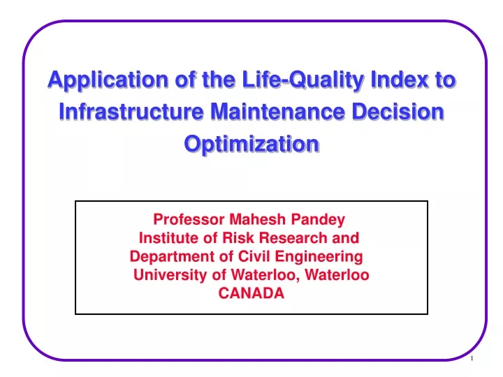 application of the life quality index to infrastructure maintenance decision optimization