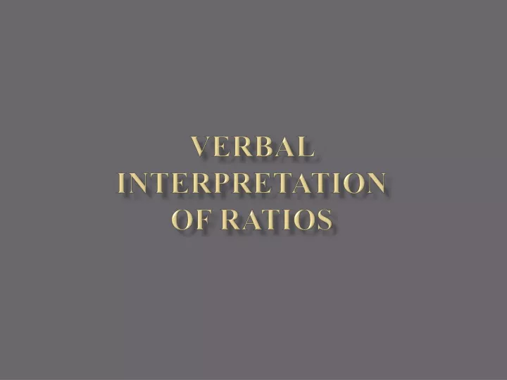 verbal interpretation of ratios