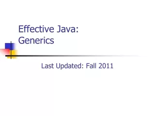 Effective Java:   Generics