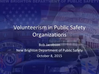 Volunteerism in Public Safety Organizations
