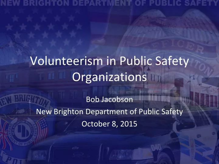 volunteerism in public safety organizations
