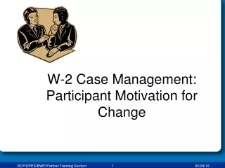 W-2 Case Management: Participant Motivation for Change