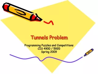 Tunnels Problem