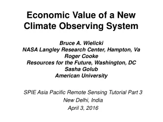 SPIE Asia Pacific Remote Sensing Tutorial Part 3 New Delhi, India April 3, 2016