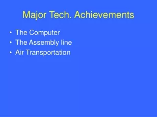 Major Tech. Achievements